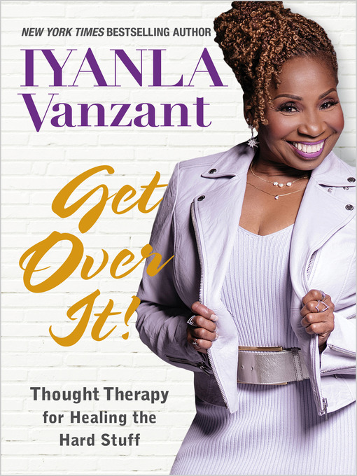 Title details for Get Over It! by Iyanla Vanzant - Available